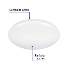 Cargar imagen en el visor de la galería, Luminario de LED 22 W tipo plafón luz de día, VOLTECK PLA-103L (47377)